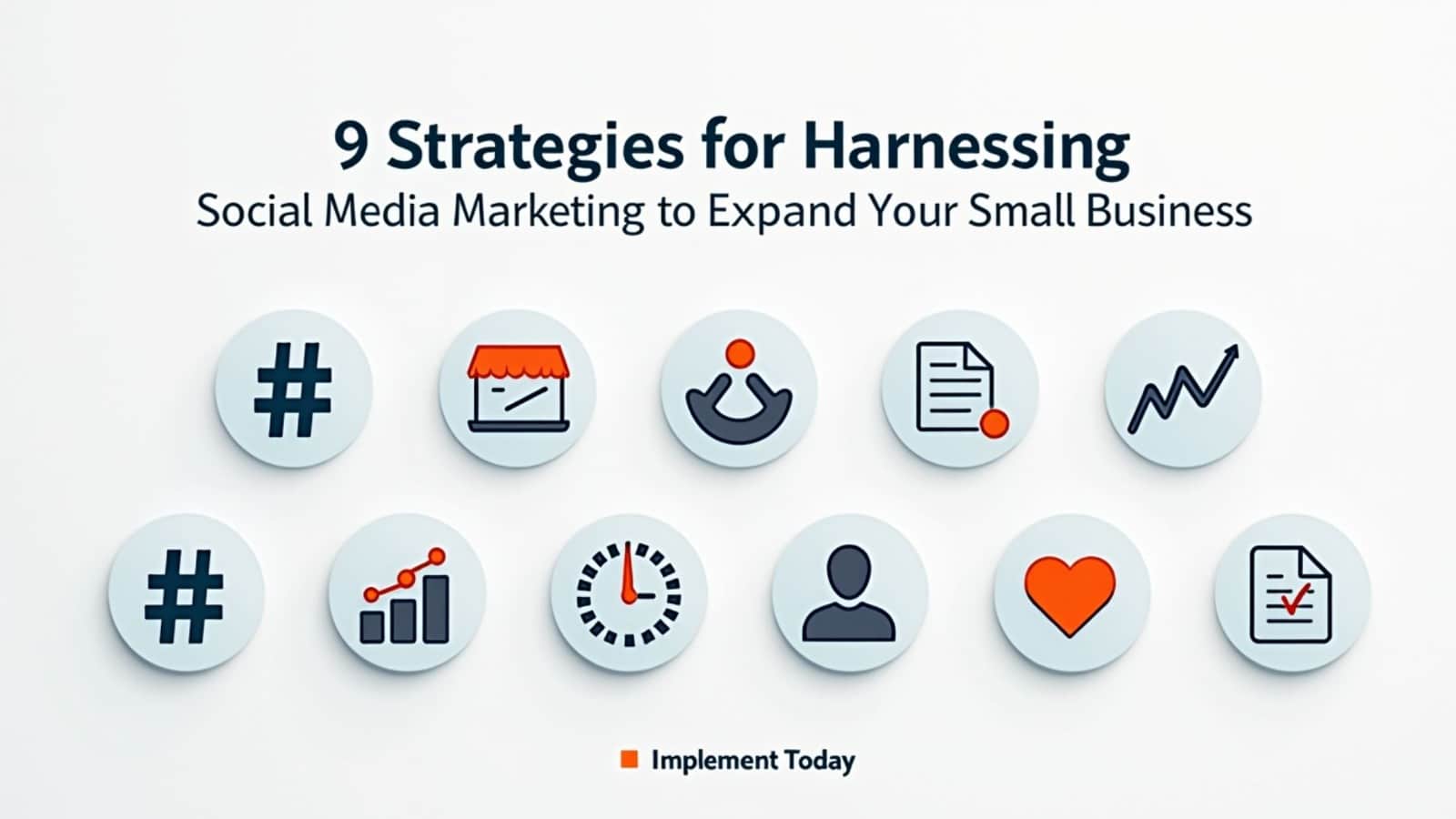  9 Strategies for Harnessing Social Media Marketing to Expand Your Small Business￼